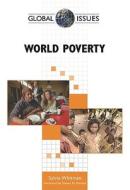 World Poverty di Sylvia Whitman edito da Facts On File