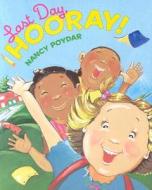 Last Day, Hooray! di Nancy Poydar edito da Holiday House