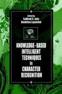 Knowledge-Based Intelligent Techniques in Character Recognition di L. C. Jain, Lakhmi C. Jain Lakhmi C., Jain Lakhmi C. edito da Taylor & Francis Inc