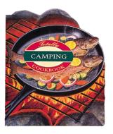 Totally Camping Cookbook di Helene Siegel, Karen Gillingham edito da CELESTIAL ARTS
