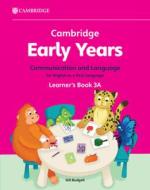 Cambridge Early Years Communication And Language For English As A First Language Learner's Book 3A di Gill Budgell edito da Cambridge University Press