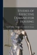 Studies of Effective Demand for Housing edito da LIGHTNING SOURCE INC