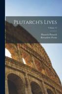 Plutarch's Lives; Volume 11 di Bernadotte Perrin, Plutarch Plutarch edito da LEGARE STREET PR