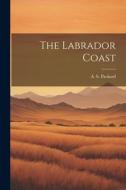 The Labrador Coast edito da LEGARE STREET PR