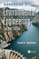 Handbook Of Environmental Engineering di Frank R. Spellman edito da Taylor & Francis Ltd