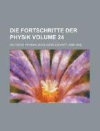 Die Fortschritte Der Physik Volume 24 di Deutsche Physikalische Gesellschaft edito da Rarebooksclub.com