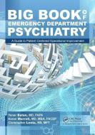 Big Book of Emergency Department Psychiatry di Yener Balan, Karen Murrell, Christopher Bryant Lentz edito da Taylor & Francis Ltd