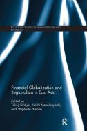 Financial Globalization and Regionalism in East Asia edito da Taylor & Francis Ltd
