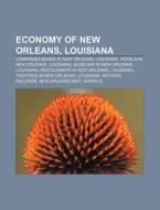 Economy Of New Orleans, Louisiana: Grapi di Books Llc edito da Books LLC, Wiki Series