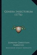 Genera Insectorum (1776) di Johann Christian Fabricius edito da Kessinger Publishing