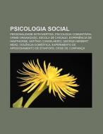 Psicologia Social: Personalidade Introve di Fonte Wikipedia edito da Books LLC, Wiki Series