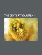 The Century Volume 43 di Books Group edito da Rarebooksclub.com