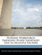 Nursing Workforce edito da Bibliogov