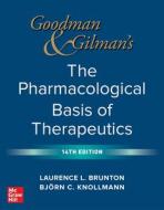 Goodman and Gilman's the Pharmacological Basis of Therapeutics, 14th Edition di Laurence Brunton, Bjorn Knollmann edito da MCGRAW HILL EDUCATION & MEDIC