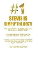 STEVIE IS SIMPLY THE BEST AFFIRMATIONS WORKBOOK Positive Affirmations Workbook Includes di Affirmations World edito da Positive Life