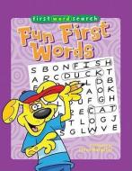 First Word Search: Fun First Words di UNKNOWN edito da STERLING PUB