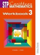 Stp Caribbean Mathematics Workbook 3 di Ewart Smith edito da Oxford University Press