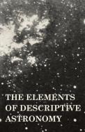 The Elements of Descriptive Astronomy di E. O. Tancock edito da Lewis Press