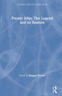 Prester John: The Legend and its Sources di Keagan Brewer edito da Taylor & Francis Ltd