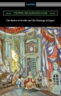 The Barber of Seville and The Marriage of Figaro di Pierre Beaumarchais edito da Digireads.com