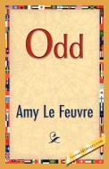 Odd di Amy Le Feuvre edito da 1st World Publishing