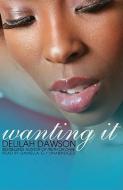 Wanting It di Delilah Dawson edito da Blackstone Audiobooks