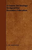 A Designed For Secondary Education. di C. De Montmahon edito da Read Books