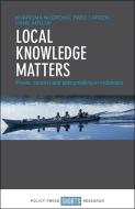 Local Knowledge Matters di Kharisma Nugroho, Fred Carden, Hans Antlov edito da Policy Press