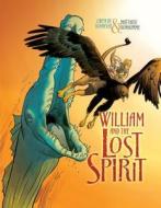 William and the Lost Spirit di Gwen de Bonneval edito da GRAPHIC UNIVERSE