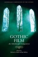 Gothic Film di HAND RICHARD J edito da Edinburgh University Press
