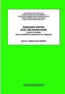Mariages Mixtes Avec Des Musulmans: Cas de La Suisse (Avec Modele de Contrat En Six Langues) di Sami a. Aldeeb Abu-Sahlieh edito da Createspace