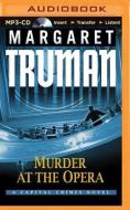 Murder at the Opera di Margaret Truman edito da Brilliance Audio