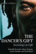 The Dancer's Gift di Meredith Kennedy, Marty Zusman, Tracie Gardner edito da Cognella Academic Publishing