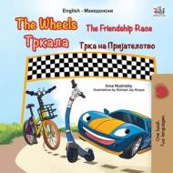 The Wheels The Friendship Race (English Macedonian Bilingual Children's Book) di Inna Nusinsky, Kidkiddos Books edito da KidKiddos Books Ltd.