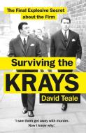 Surviving the Krays di David Teale edito da Random House UK