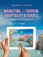 Marketing For Tourism, Hospitality & Events di Simon Hudson, Louise Hudson edito da SAGE Publications