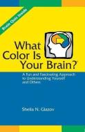What Color is Your Brain? di Sheila N. Glazov edito da SLACK Incorporated
