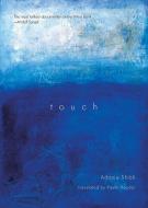 Touch di Adania Shibli edito da Interlink Publishing Group, Inc