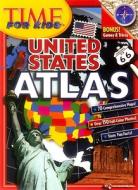 Time for Kids United States Atlas edito da Time for Kids Books