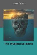 The Mysterious Island di Jules Verne edito da Independently Published