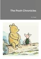 The Pooh Chronicles di Jerald Ford edito da Lulu.com