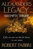 An Empty Throne: Volume 3 di Robert Fabbri edito da CORVUS