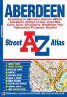 Aberdeen Street Atlas di Geographers' A-Z Map Company edito da Geographers\' A-z Map Co Ltd