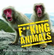 F**king Animals edito da Imm Lifestyle Books