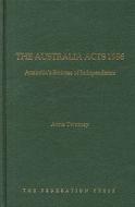 The Australia Acts 1986 di Anne Twomey edito da Federation Press