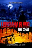 Louisiana Blood di Mike Donald edito da QUILL