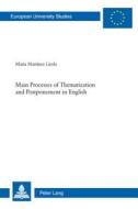 Main Processes of Thematization and Postponement in English di María Martínez Lirola edito da Lang, Peter