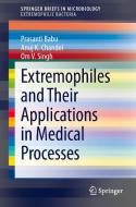 Extremophiles and Their Applications in Medical Processes di Prasanti Babu, Anuj K. Chandel, Om. V. Singh edito da Springer-Verlag GmbH