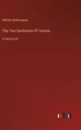 The Two Gentlemen Of Verona di William Shakespeare edito da Outlook Verlag