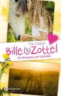 Bille und Zottel - Ein Zirkuspony zum Liebhaben di Tina Caspari edito da Egmont Schneiderbuch